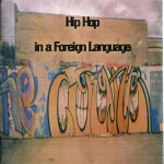 Hip Hop in a Foreign Language