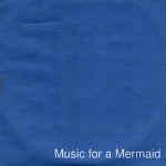 Music for a Mermaid