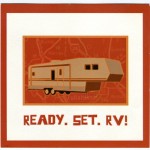Ready. Set. RV!