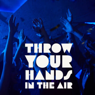 Throw Your Hands In the Air